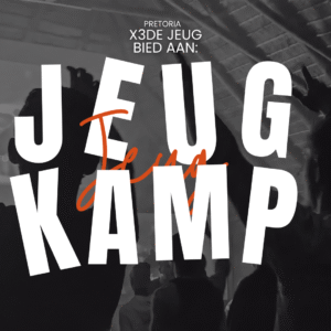 X3DE Pretoria JEUGKAMP 30 Jun - 03 Jul 2026 (14-18 jaar)